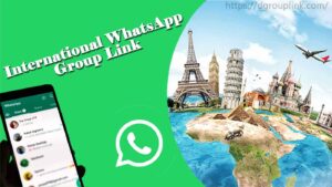 International WhatsApp Group Link
