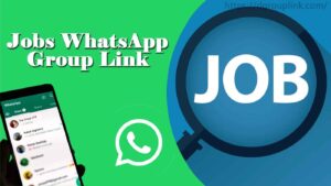 Jobs WhatsApp Group Link