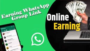 Earning WhatsApp Group Link